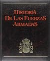 Historia de las Fuerzas Armadas (Spanish Edition)