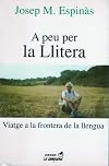 A peu per la Llitera : viatge a la frontera de la llengua