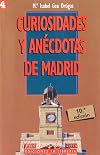 Curiosidades y anecdotas de Madrid (Madrid de bolsillo) (Spanish Edition)