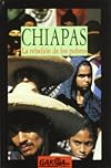 Chiapas: La rebelion de los pobres (Gakoa liburuak) (Spanish Edition)