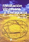 Meditacion Vipassana y Eneagrama (Spanish Edition)