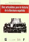 Diez articulistas para la historia de la literatura española