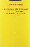 Cambio Social y Pensameniento Cristiano en America Latina (Coleccion Estructuras y Processos) (Spanish Edition)