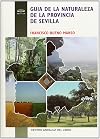 Gu&iacute;a de la naturaleza de la provincia de Sevilla