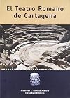 El teatro romano de Cartagena