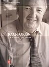 Joan Oró : el científic de la vida