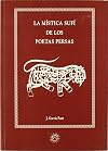 La mรญstica sufรญ de los poetas persas