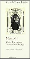 Memorias : un fraile mexicano desterrado en Europa