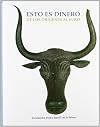 Esto Es Dinero : De Los Origenes Al Euro