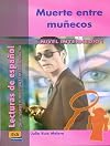 Lecturas de espanol: Muerte entre munecos (nivel intermedio 1 )
