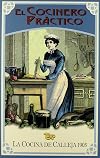 Cocinero Practico. la Cocina de Calleja 1905.