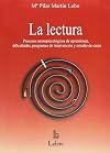 La lectura: procesos neuropsicológicos de aprendizaje, dificultades, programas de intervención y estudio de casos