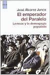 El emperador del paralelo : Lerroux y la demagogia populista