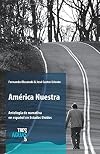 América Nuestra: Antología de narrativa en español en Estados Unidos (Spanish Edition)