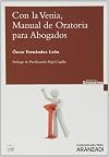 Con la venia, manual de oratoria para abogados