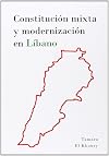 Constitucion Mixta Y Modernizacionen Libano