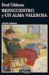 Reencuentro y Un alma valerosa