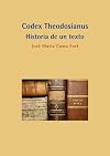 Codex Theodosianus : historia de un texto