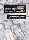 Lenguaje jurídico-administrativo : una lengua de especialidad
