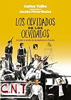 Los olvidados de los olvidados: Un siglo y medio de anarquismo en España