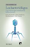 Los bacteriófagos: Los virus que combaten infecciones