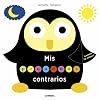 MIS PEQUEÑOS CONTRARIOS (CON SOLAPAS Y P.MOVILES)( 3 MESES)