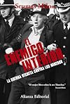 El enemigo interior: La guerra secreta contra los mineros