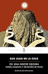 En una noche oscura: Poesía completa y selección de prosa