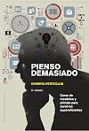 Pienso demasiado (Spanish Edition)