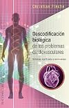 Descodificación biológica de los problemas cardiovasculares (SALUD Y VIDA NATURAL) (Spanish Edition)