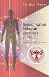 Descodificación biológica: Ginecología y embarazo (SALUD Y VIDA NATURAL) (Spanish Edition)