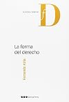 La forma del Derecho (Filosofía y Derecho) (Spanish Edition)