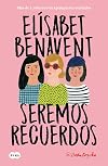 Seremos recuerdos / We Will Become Memories (Canciones y recuerdos) (Spanish Edition)