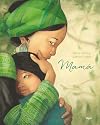 Mama: A World of Mothers and Motherhood