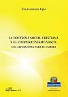 La doctrina social cristiana y el cooperativismo vasco : una alternativa para el cambio