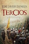 Tercios : historia ilustrada de la legendaria infanterΓa espaΓ±ola