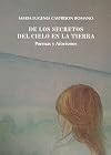 DE LOS SECRETOS DEL CIELO EN LA TIERRA. Poemas y Aforismos (Spanish Edition)