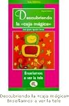 Descubriendo La Caja Magica : Enseñamos A Ver La Tele. Guia Didactica