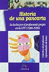 Historia de una pancarta - lucha por el profesorado propio en la upv (1988-1999)