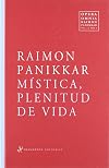 Mística y espiritualidad. Volumen 1, Mística, plenitud de vida.