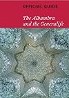 Alhambra and the Generalife: Official Guide