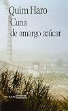 Cuna de amargo azucar/ Cradle of bitter sugar (Crisalida) (Spanish Edition)