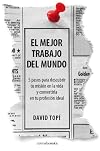 El mejor trabajo del mundo (Spanish Edition)