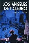 Los ángeles de Palermo. El siglo de las quimeras III