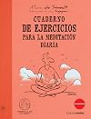 Cuaderno de ejercicios para la meditacion diaria (Spanish Edition)