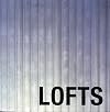 LOFT: LOFTS