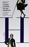 Cuando manden los que obedecen : la clase política e intelectual de la España preliberal (1780-1808)
