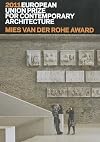 Mies Van der Rohe Award 2011: European Union Prize for Contemporary Architecture