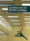 Architecture on Sports Facilities