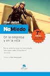 No Miedo/ No Fear: En la empresa y en la vida/No fear at Work or in Life (Spanish Edition)